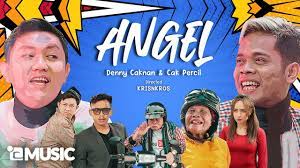 Chord Gitar Dan Lirik Lagu Angel Yang Dipopulerkan Denny Caknan Feat Cak Percil Sonora Id