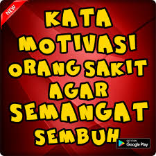 Kumpulan kata kata galau, sakit hati dan kecewa berikut sangat tepat untuk mewakili perasaanmu! Kata Motivasi Orang Sakit Semangat Sembuh Lengkap Google Play De Uygulamalar