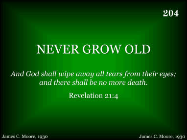 Never Grow Old