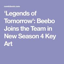 Legends Of Tomorrow Beebo Joins The Team In New Season 4 Key Art Keys Art Beebo Season 4