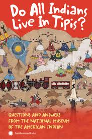 This bibliography is drawn from books published between 1995 and 2021. Do All Indians Live In Tipis Second Edition By Nmai 9781588346193 Penguinrandomhouse Com Books