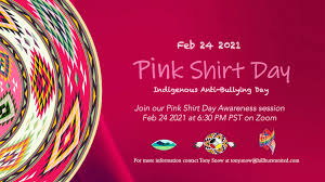 Anti bullying week 2020 is monday 16th november to friday 20th november. Pacific Mountain Regional Council Of The United Church Of Canada Indigenous Pink Shirt Day A Zoom Lenten Study On February 24
