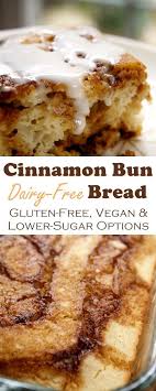 These sugar free desserts are so rich and flavorful that you won't even know that there's no sugar added! Cinnamon Bun Bread Recipe Gluten Free Vegan Lower Sugar Options Recipe Dairy Free Bread Dairy Free Dessert Dairy Free Recipes