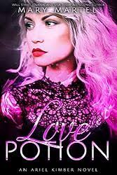 Amazon.com: Love Potion (An Ariel Kimber Novel Book 2) eBook : Martel,  Mary: Books