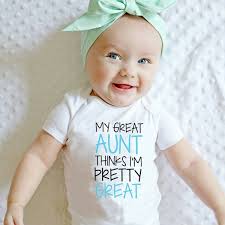 Great Aunt Baby Shirts My Great Aunt Thinks I M Pretty Great Baby Bodysuits Aunt Baby Clothes Newborn Baby Clothes Wish