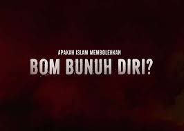Umumnya orang bunuh diri karena depresi dalam menghadapi masalah. Bom Bunuh Diri Sebagai Aksi Terorisme Apakah Dibolehkan Dalam Islam