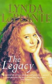 The Legacy (Legacy, #1) by Lynda La Plante