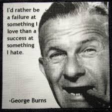 GEORGE BURNS QUOTE