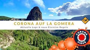 Corona Auf La Gomera Covid 19 Aktueller Stand Einreise Regeln