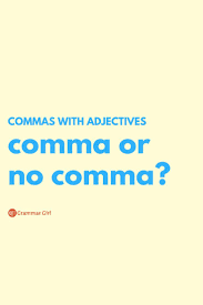 Commas With Adjectives Coordinate Adjectives Comma Rules Adjectives