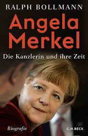 George packer profiles angela merkel, the chancellor of germany. Angela Merkel Bollmann Ralph Hardcover