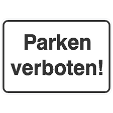 Und warum heißt ihr überhaupt parken verboten? Parkplatzkennzeichnung Hinweisschild Parken Verboten