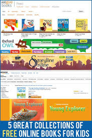 5 Great Collections Of Free Online Books For Kids Online Books For Kids Preschool Books Free Books Online