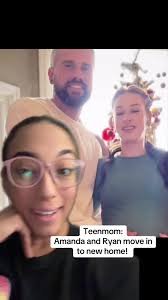 Teen Mom Amanda and Ryan's Journey to a New Home