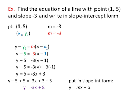 More images for how to write point slope form » 4 5 The Point Slope Form Of An Equation Of A Line Ppt Download