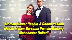 Places kuala lumpur, malaysia fazley yaakob. Foto Momen Mawar Rashid Raden Yaakob Makan Malam Bersama Pemain Bintang Manchester United