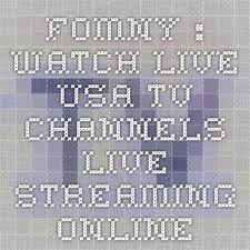 Watch free online tv stations from all over the world. Fomny Watch Live Usa Tv Channels Live Streaming Online Usa Tv Tv Channels Live Streaming