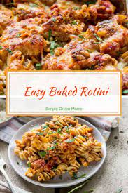Baked Rotini Pasta Recipe Simple Green Moms Recipe Rotini Pasta Recipes Easy Pasta Recipes Pasta Recipes