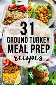 31 Healthy Ground Turkey Meal Prep Recipe Ideas Healthy Turkey Recipes Ground Turkey Recipes Healthy Healthy Ground Turkey