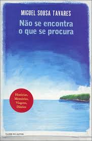 View the profiles of people named miguel sousa tavares. Nao Se Encontra O Que Se Procura Miguel Sousa Tavares Livro Bertrand