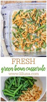Fresh Green Bean Casserole A Holiday Classic Lil Luna Recipe Green Bean Casserole Easy Fresh Green Bean Casserole Green Beans