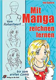 Read your favorite manga online! Mit Manga Zeichnen Lernen Vom Rohentwurf Bis Zum Ersten Comic Satora Jen Amazon De Bucher