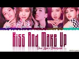 Bang my head, bang my head against the wall Song Lyrics Kiss And Make Up Dua Lipa Blackpink Wattpad