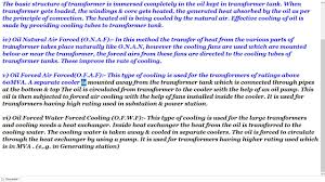 The oil circulation is forced through the heat exchangers. Explain The Different Types Of Transformer Cooling Discuss