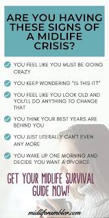 Seven Signs You Are Having A Midlife Crisis And How To Survive Your Crisis In 2020 Mid Life Crisis Midlife Crisis Quotes Midlife