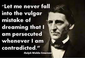 Ralph Waldo Emerson Quotes Wisdom Quotes Wise Quotes Political Quotes