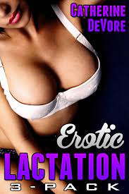 Erotic Lactation 3-Pack eBook by Catherine DeVore - EPUB Book | Rakuten  Kobo United States