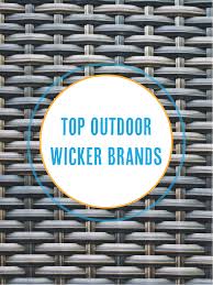 The Best Outdoor Wicker Furniture Brands Outdoor Wicker Furniture Outdoor Wicker Wicker