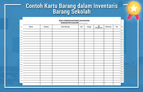 Inventaris, harus dicatat dengan tertib dalam kartu persediaan barang. Contoh Kartu Barang Dalam Inventaris Barang Sekolah Blog Edukasi