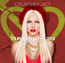 But, courtney act, his drag queen persona, was born much later when he moved to sydney in 2000 at the fresh and young age of 18. Heart It Or Hate It To Russia With Love By Courtney Act Instinct Magazine