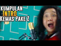 Kami menyediakan kumpulan film online dari berbagai genre dan negara. Kumpulan Intro Kemas Pake Z Youtube