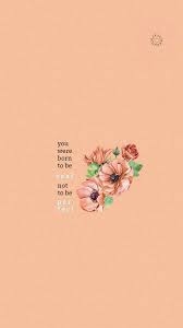 Pin By Alivia D Andrea On Body Positivity Self Love Wallpaper Quotes Wallpaper Iphone Quotes Cute Quotes