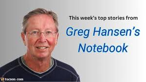 Top stories from Greg Hansen’s weekly notebook