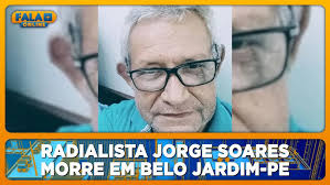 Radialista Jorge Soares morre em Belo Jardim-PE