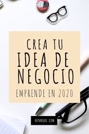 Encuentra Tu Idea De Negocios Rentables E Innovadoras Emprende Desde Casa En 2020 Consejos De Blog Negocios Consejos De Negocios
