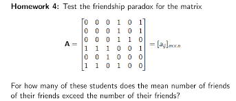 Start studying friendship test 2. Solved Homework 4 Test The Friendship Paradox For The Ma Chegg Com