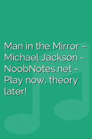Man In The Mirror Michael Jackson Music Notes For Newbies Learn Piano Music Notes Piano Songs
