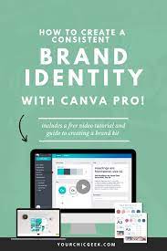 Save time by setting up your colours, logos and fonts in your brand kit so they are ready at hand when you need to create some artwork. How To Create A Consistent Brand Identity With A Canva Brand Kit Yourchicgeek