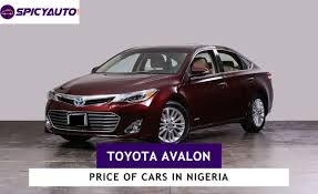 It has a comprehensive listing of used cars for sale in your area based on your preference. Price Of Toyota Avalon Cars For Sale In Nigeria Update 2021 Spicyauto