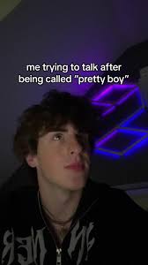 When She Says My Pretty Boy