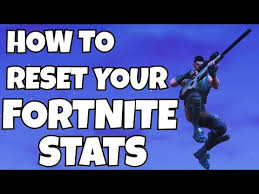 I would like to have my stats reset but it seems there currently isn't a way. Reset Your Fortnite Stats Read Description Youtube