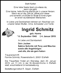 Our thoughts are with her family and. Traueranzeigen Von Ingrid Schmitz Nordwest Trauer De