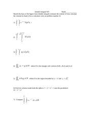 Our first integral could equally well be ff(x, y)dx.) chapter 8 described the same idea for solids of revolution. Double Integral Ws Doc Double Integral Ws Name Sketch The Base Of The Figure These Double Integrals Evaluate The Volume Of Then Calculate The Volume Course Hero