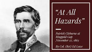 At all hazards”: Patrick Cleburne at Ringgold Gap, November 27, 1863