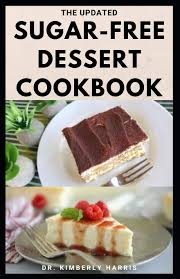 Beat egg whites with pinch of salt until soft peaks form. The Updated Sugar Free Dessert Cookbook Healthy Mouth Watering Sugar Free Recipes For Breakfast Lunch And Dinner To Make Quitting Sugar So Easy Harris Dr Kimberly 9798670152297 Amazon Com Books