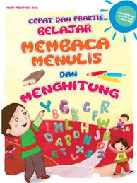 Cara Cepat Dan Praktis Belajar Membaca Menulis Dan Menghitung Belajar Membaca Pendidikan